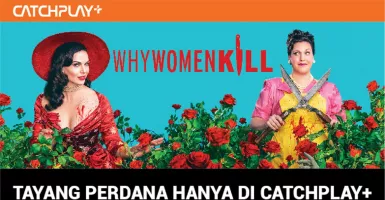 Hore! Film Why Women Kill Kembali Tayang di Indonesia