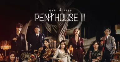 Sedang Tayang, Ini 6 Fakta The Penthouse 3 yang Menegangkan