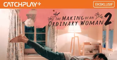 The Making of an Ordinary Woman Season 2 Tayang di CATCHPLAY