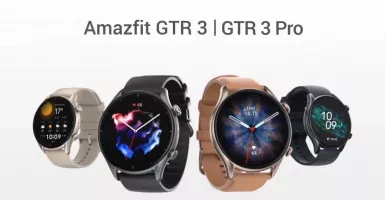Canggihnya Jam Tangan Amazfit GTR 3 & GTR 3 Pro, Intip Review-nya