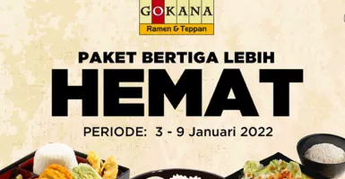 Promo Gokana Resto, Paket Buat Makan Bertiga Harganya Cuma Segini
