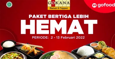 Promo Gokana Mantul Banget, Makan Bertiga Cuma Bayar Sebegini