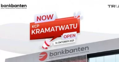 Perluas Layanan, Bank Banten Buka KCP di Kramatwatu, Serang