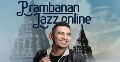 Prambanan Jazz Online Digelar Hari Ini, Catat Waktu Konsernya Ya!