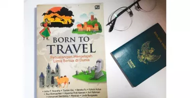 Born to Travel Kisahkan Perjalanan Seru para Wisatawan