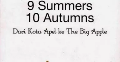 Novel 9 Summer 10 Autumns: Jatuh Bangun Pemuda Batu Meraih Mimpi