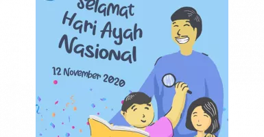 Hari Ayah Nasional 12 November, Sejarah dan Ucapan Selamatnya