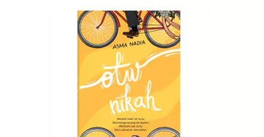 Siap Menikah? Baca Buku OTW Nikah Karya Asma Nadia Dulu...