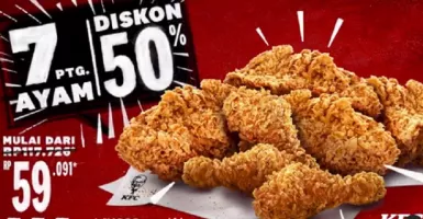 Hore! Diskon KFC 50 Persen, 7 Ayam Cuma Rp 59 Ribu