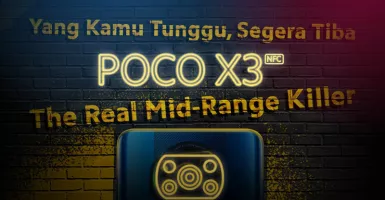 Kupas Tuntas Poco X3 NFC, Benar-Benar Bikin Melongo