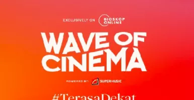 Jangan Lewatkan Rangkaian Virtual Konser Wave of Cinema
