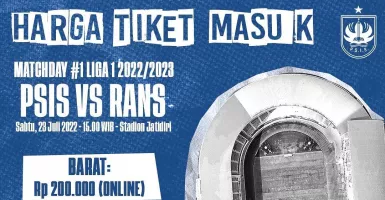 Ini Harga Tiket PSIS Semarang vs RANS FC, Paling Murah Rp 75.000