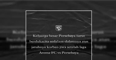Pertandingan Arema FC vs Persebaya Berakhir Ricuh, Green Force Sampaikan Dukacita