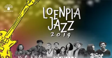 Catat! Loenpia Jazz 2019 Digelar Hari Minggu 28 Juli 2019 Ya