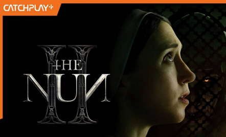 CATCHPLAY+ Manjakan Para Pelanggan dengan Film Horor The Nun 2 - GenPI.co