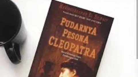 Novel Pudarnya Pesona Cleopatra, Menyesal Terlambat Mencintaimu - GenPI.co