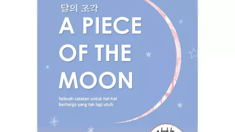 Buku Motivasi A Piece of the Moon, Dibaca Sama Idol K-Pop Loh! - GenPI.co