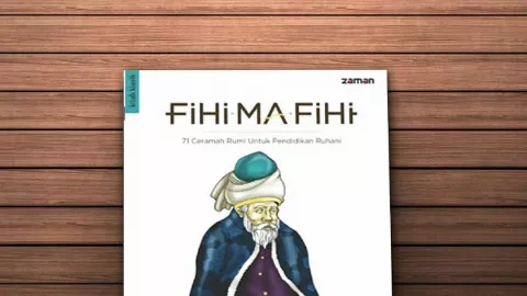Meneladani Tokoh Sufi Jalaluddin Rumi dalam Buku Fihi Ma Fihi  - GenPI.co
