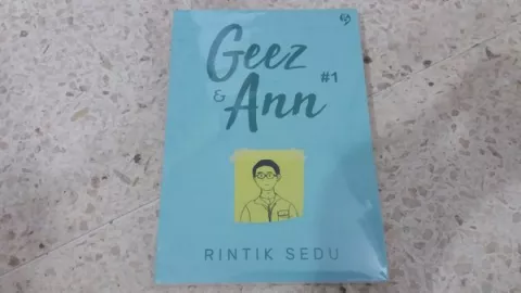 Novel Geez & Ann #1, Kisah Cinta Remaja dengan Konflik Tak Biasa - GenPI.co