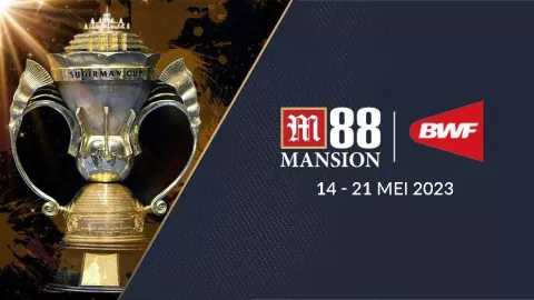 M88 Mansion Siap Mendukung Gelaran Piala Sudirman 2023 di China - GenPI.co