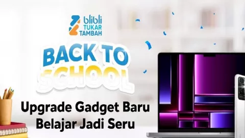 Buat Orang Tua yang Lagi Cari Gadget untuk Anak, Blibli Punya Penawaran Spesial Nih - GenPI.co