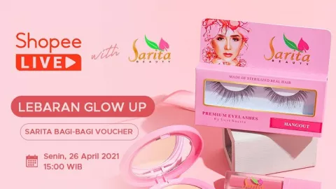 Ingin Tampil Glowing Saat Lebaran, Ikut Shopee Live Sarita Beauty - GenPI.co JATIM