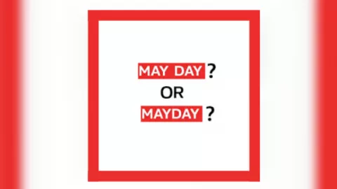 MayDay dan May Day, Apa Bedanya? - GenPI.co