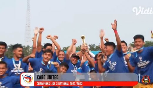 Juara Liga 3 2021/2022, Karo United Catat Sejarah - GenPI.co SUMUT