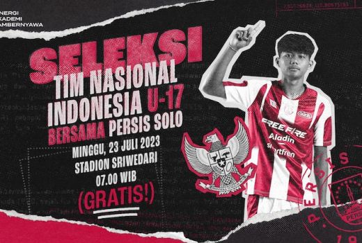 Persis Solo dan PSIS Semarang Gelar Seleksi Terbuka Timnas Indonesia U-17, Ini Jadwalnya! - GenPI.co JATENG