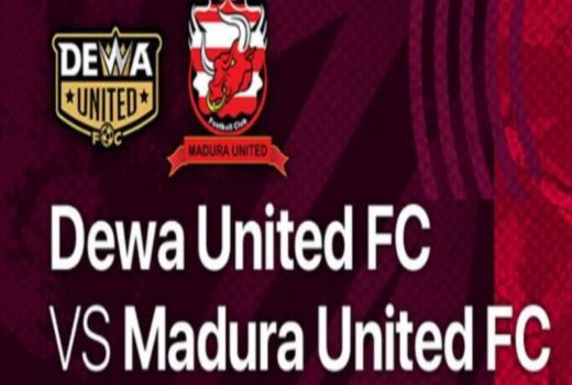 Link Live Streaming Liga 1 Dewa United vs Madura United, Awas Tuan Rumah Beri Kejutan - GenPI.co JATIM