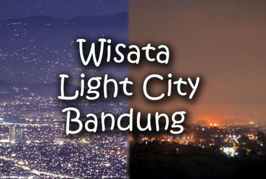 Spot Terbaik Wisata City Light di Bandung - GenPI.co