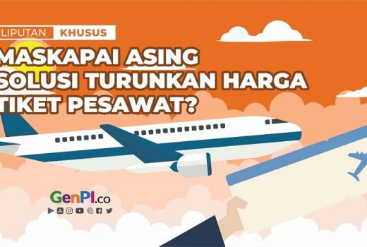 Maskapai Asing Solusi Turunkan Harga Tiket Pesawat? - GenPI.co