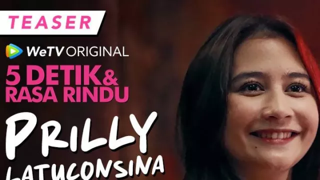 Series WeTV Original 5 Detik & Rasa Rindu Dimeriahkan oleh Prilly Latuconsina - GenPI.co