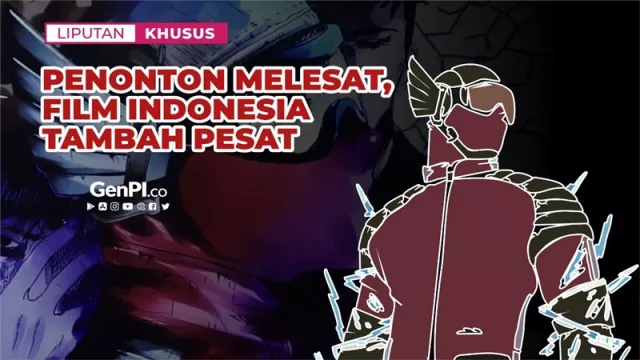 Penonton Melesat, Film Indonesia Tambah Pesat - GenPI.co