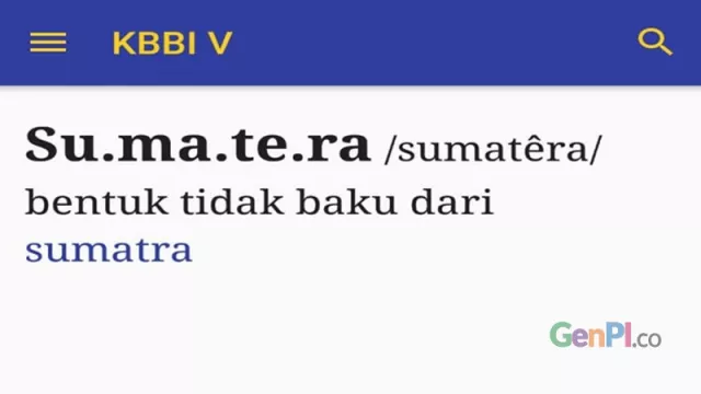 Sumatra atau Sumatera, Ini Kata KBBI - GenPI.co