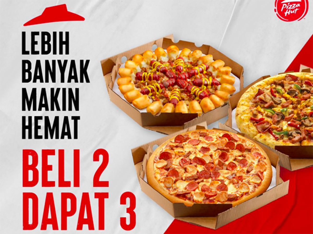 Jangan Sampai Ketinggalan Promo Pizza Hut Terbaru, Beli 2 Dapat 3