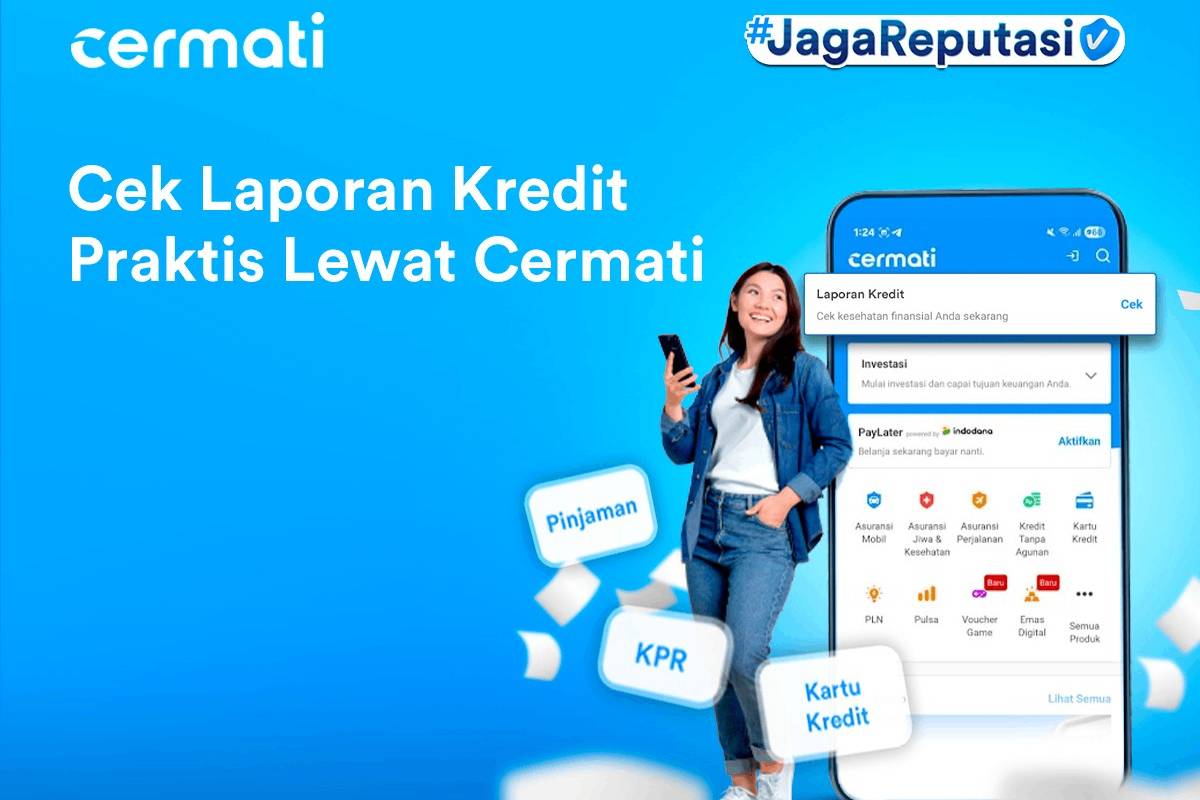 Cermati Kelola Keuangan Lebih Baik dan Aman dengan Fitur Laporan Kredit