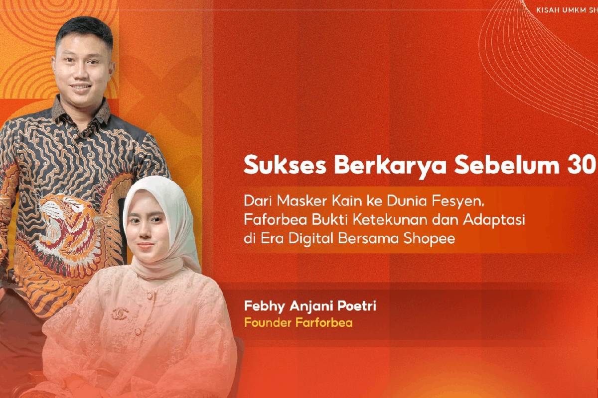 Faforbea Bukti Ketekunan dan Adaptasi di Era Digital Bersama Shopee